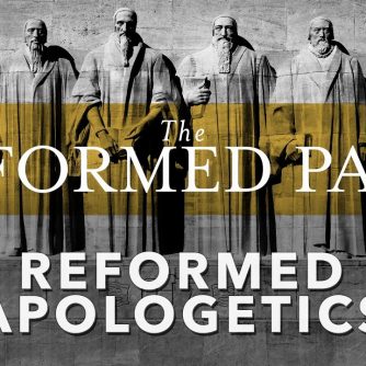 Reformed Apologics